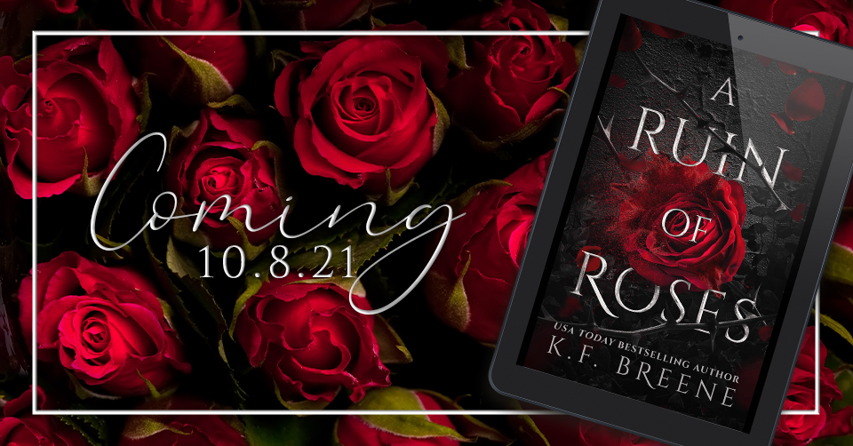 A Ruin of Roses on e-reader with roses background and Coming 10-8-2021