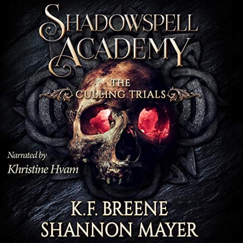 Shadowspell Academy: Culling Trials 2 audiobook by Shannon Mayer and K.F. Breene