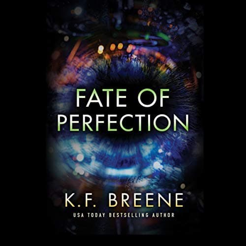 Fate of Perfection audiobook by K.F. Breene