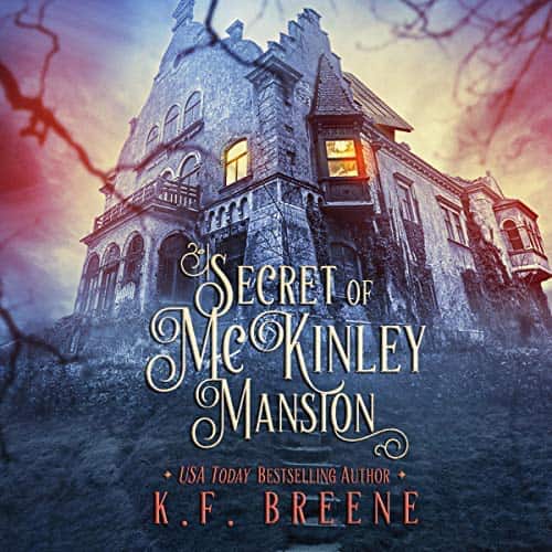 Audiobook cover for Secret of McKinley Mansion audiobook by K.F. Breene